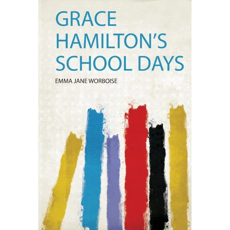 Grace Hamiltons School Days