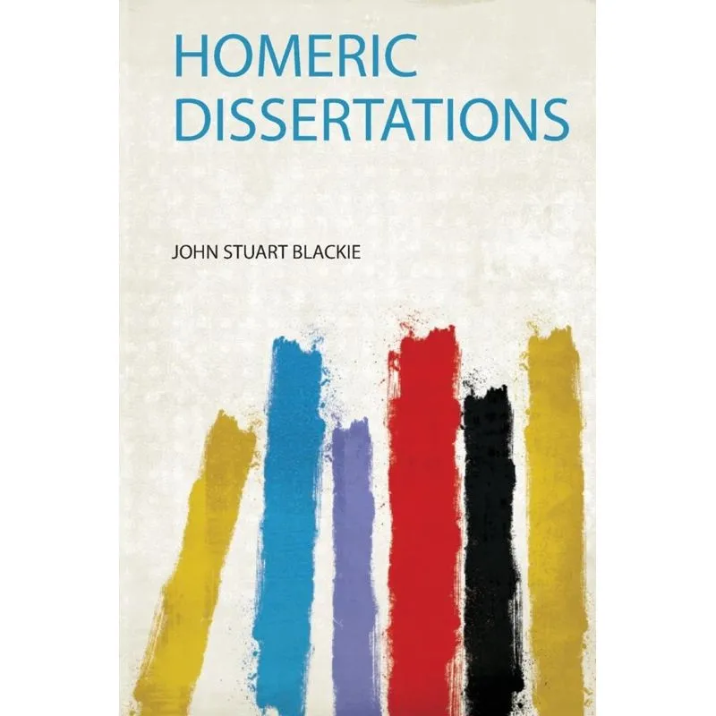 Homeric Dissertations