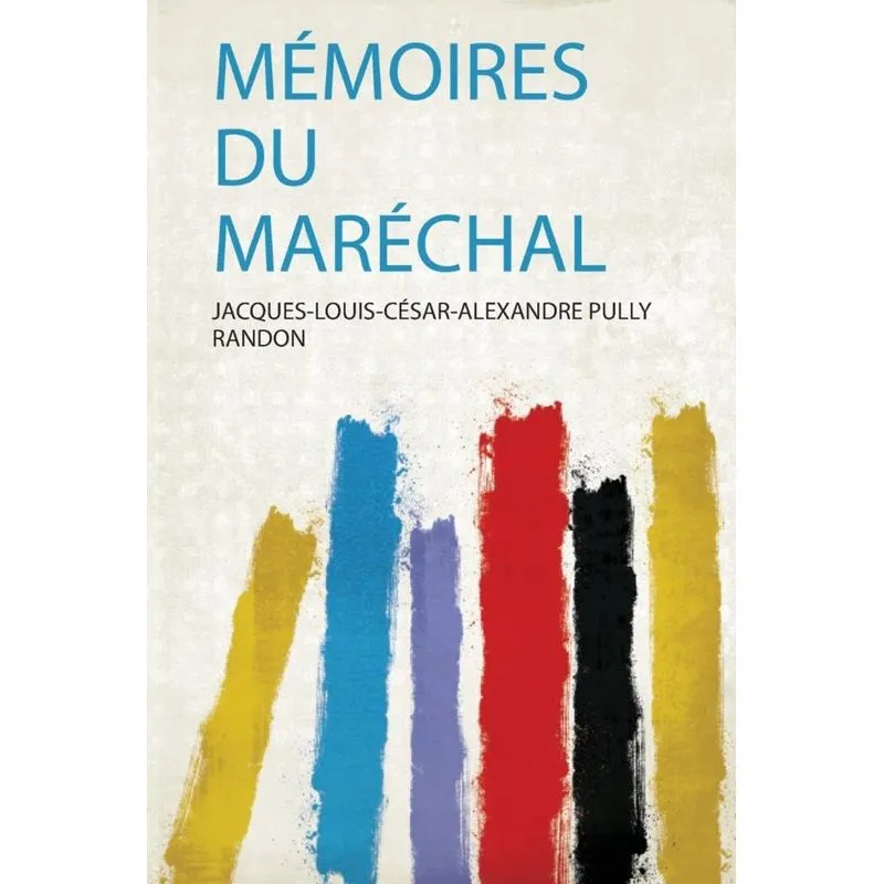 Mémoires Du Maréchal