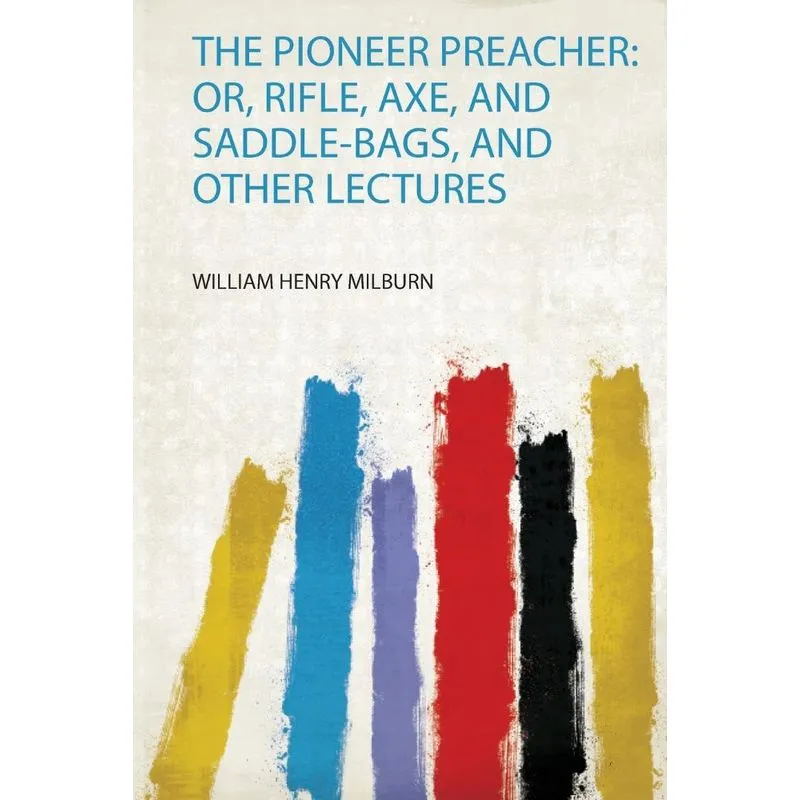 The Pioneer Preacher