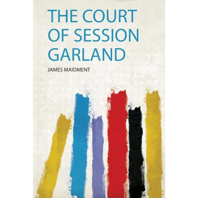 The Court of Session Garland