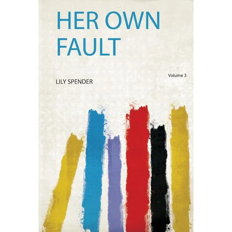 Her Own Fault