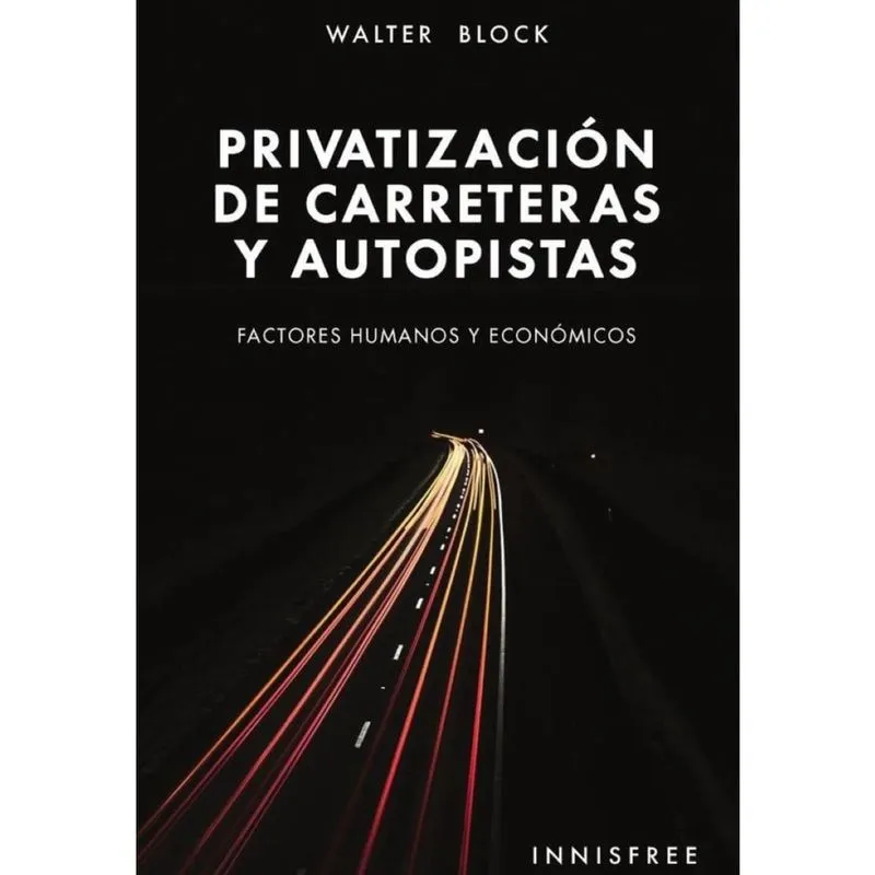 Privatización de carreteras y autopistas - Espanhol
