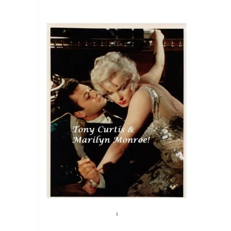 Tony Curtis and Marilyn Monroe!