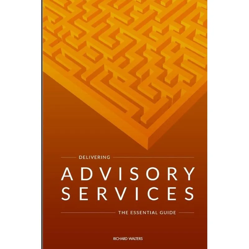 Delivering Advisory Services
