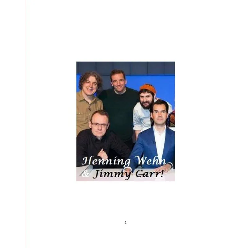 Henning Wehn and Jimmy Carr!