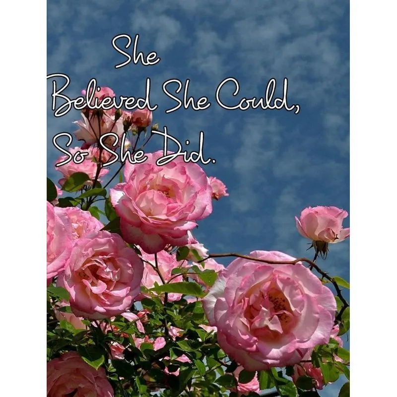 She Believed She Could, So She Did