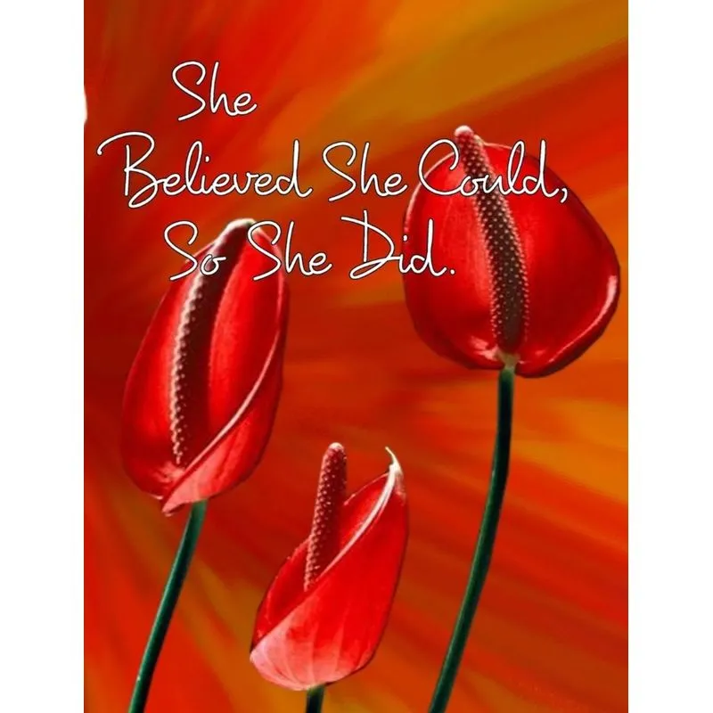She Believed She Could, So She Did