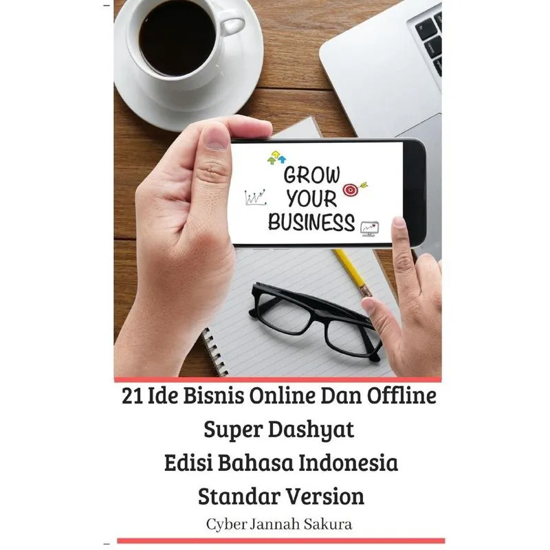 21 Ide Bisnis Online Dan Offline Super Dashyat Edisi Bahasa Indonesia Standar Version