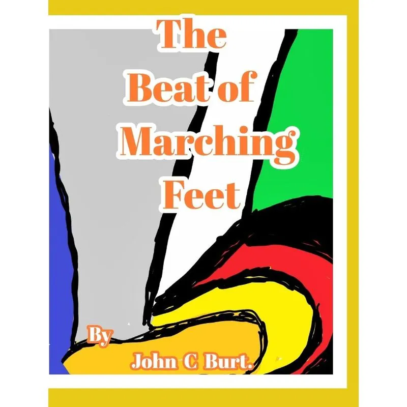 The Beat of Marching Feet.