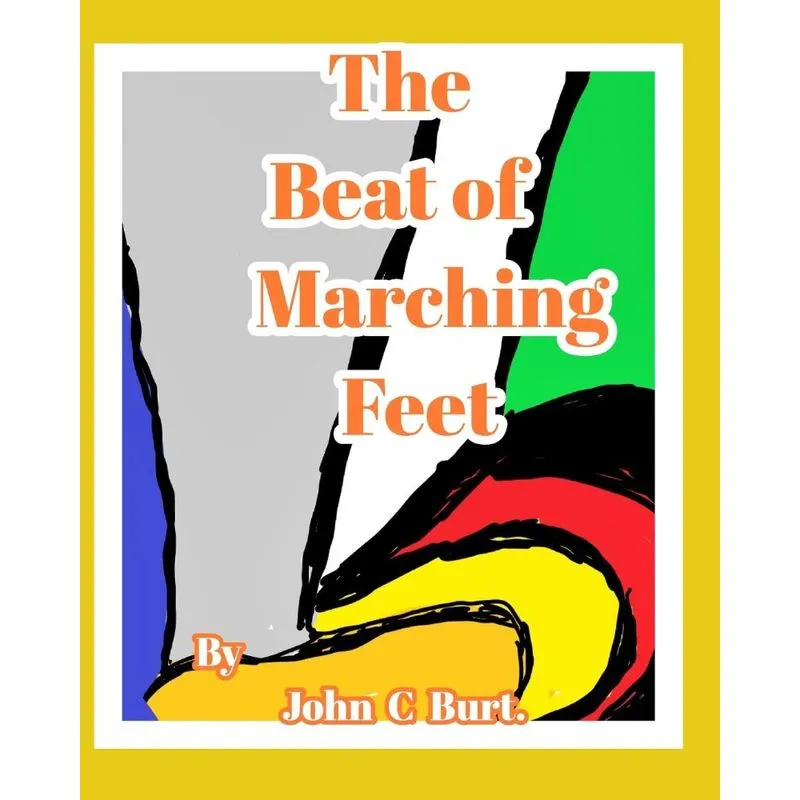 The Beat of Marching Feet.