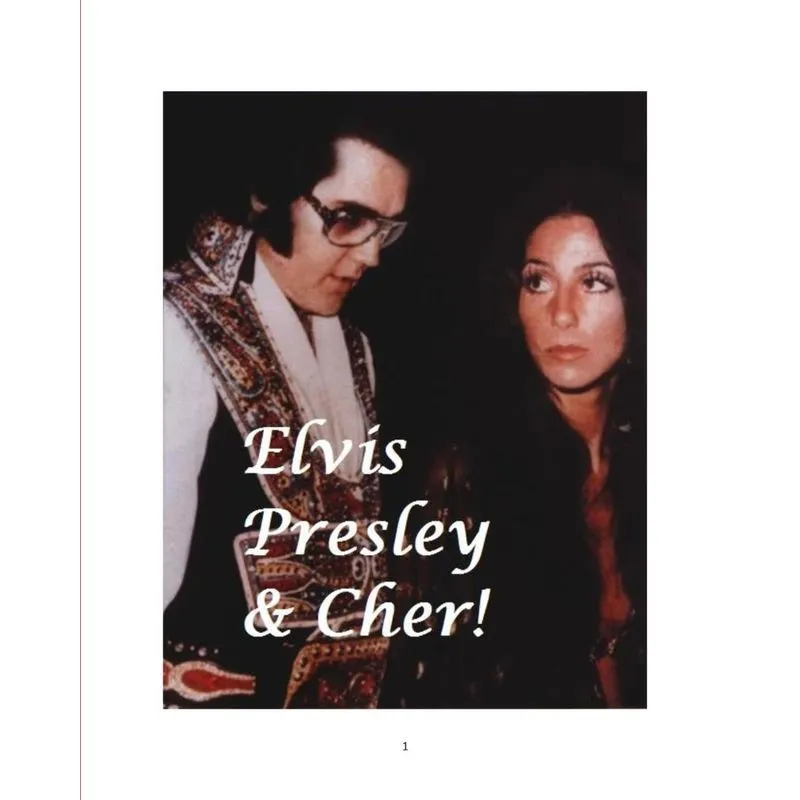 Elvis Presley and Cher!
