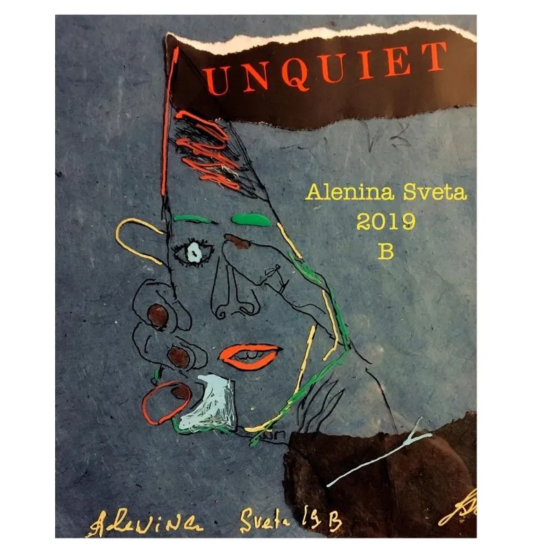 Unquiet.