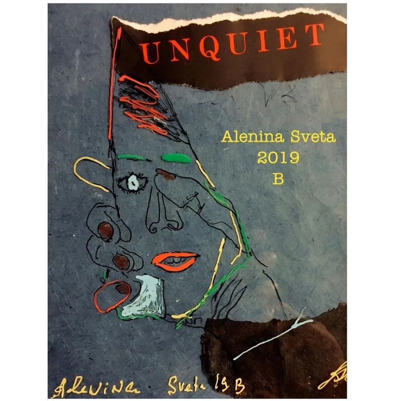 Unquiet.