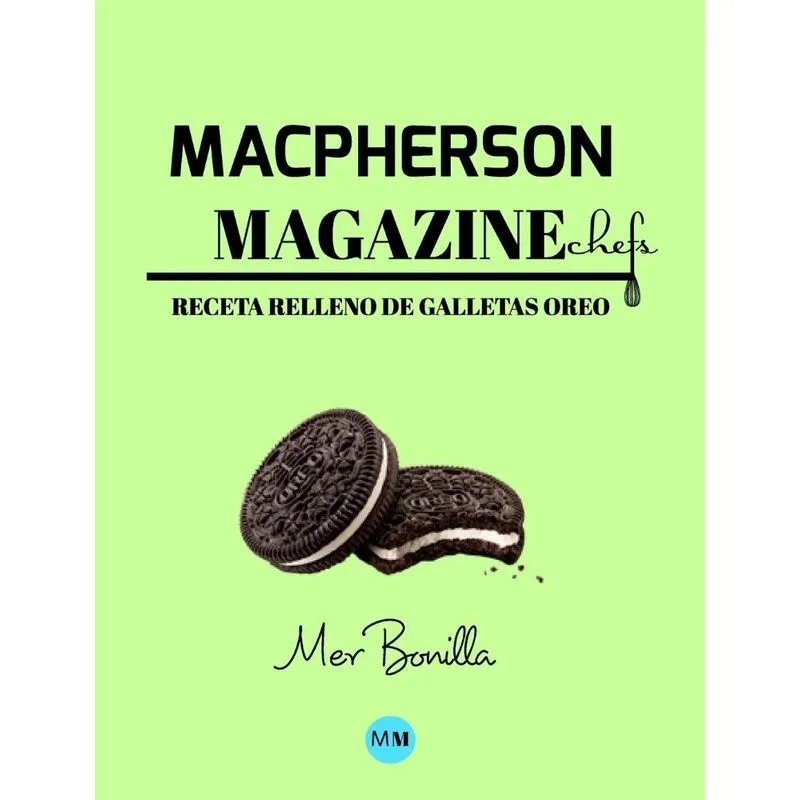 Macpherson Magazine Chefs - Receta Relleno de galletas Oreo