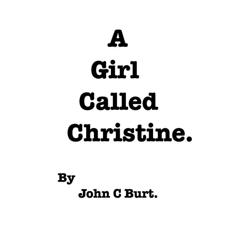 A Girl Called Christine.