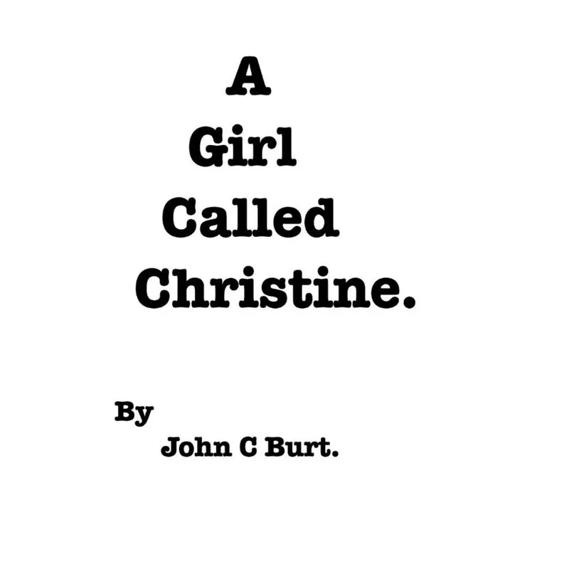 A Girl Called Christine.
