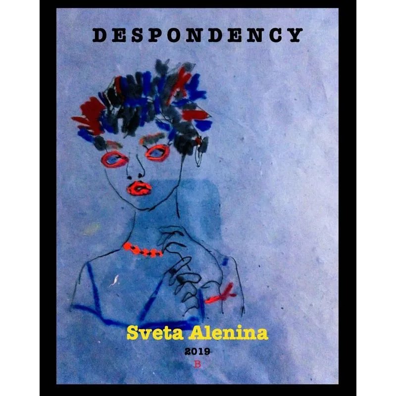 Despondency.