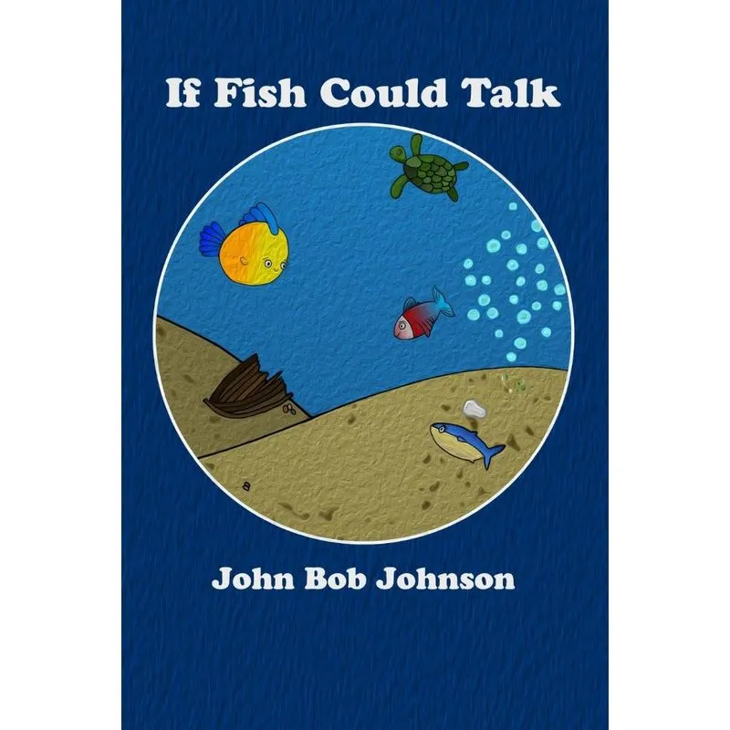 If Fish Could Talk