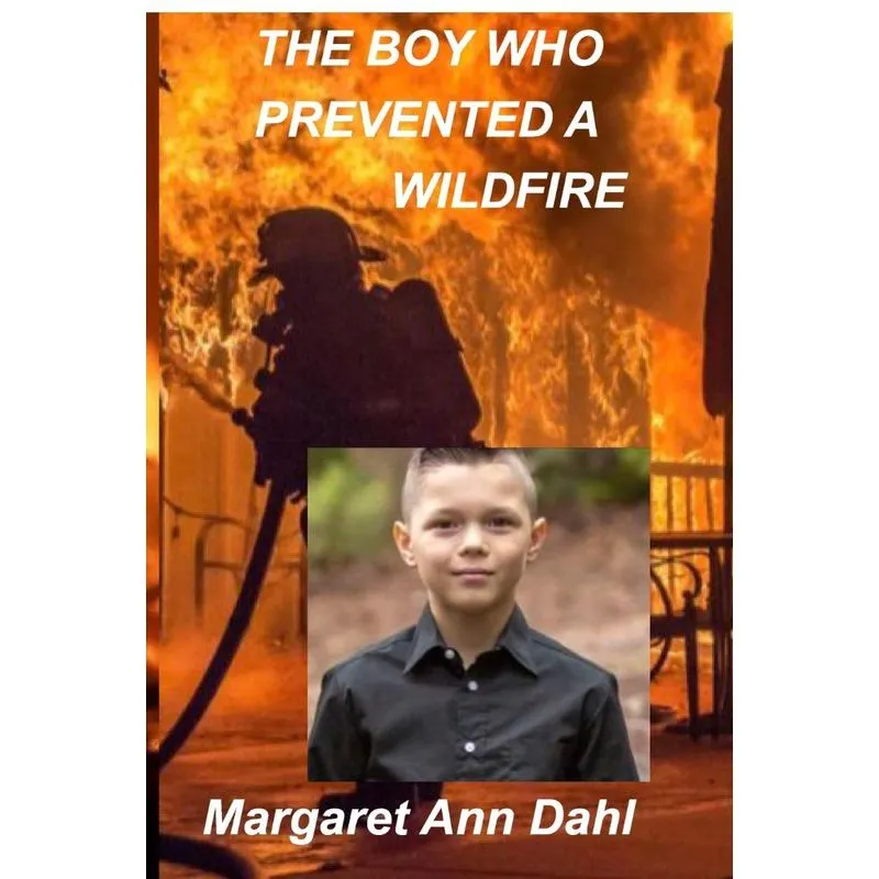 The boy who prevented a wildfire