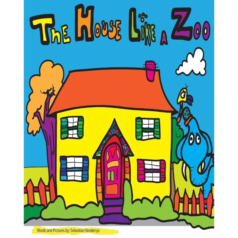 The House Like a Zoo