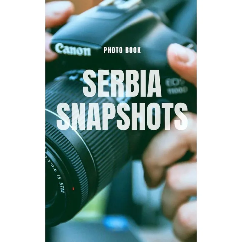 Serbia Snapshots