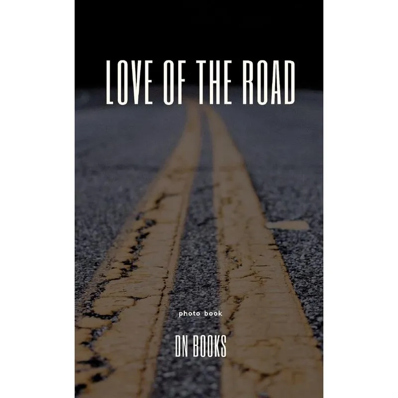 Love of the Road the photo book