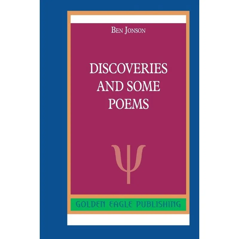 Discoveries and Some Poems