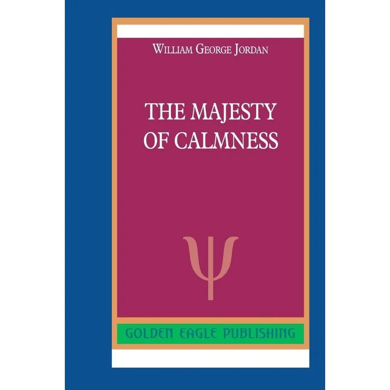 The Majesty of Calmness