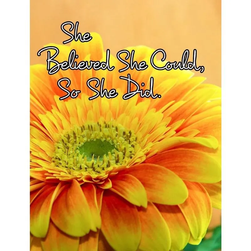 She Believed She Could, So She Did