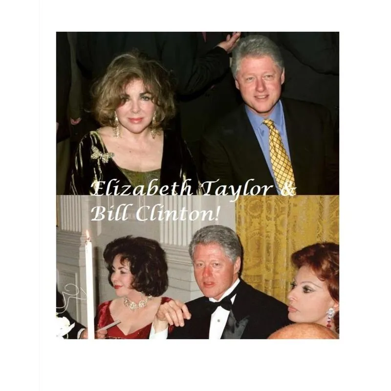 Elizabeth Taylor and Bill Clinton!