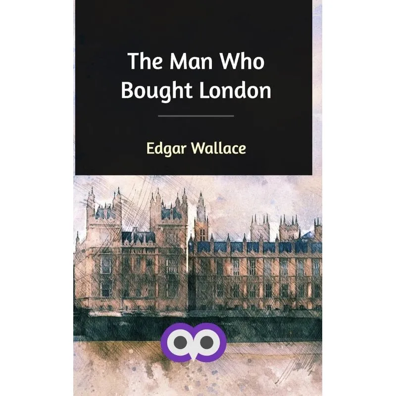 The Man Who Bought London