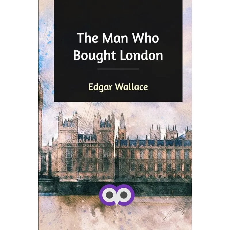 The Man Who Bought London
