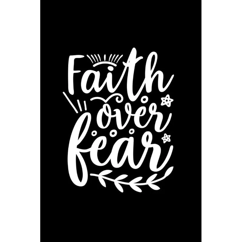 Faith Over Fear