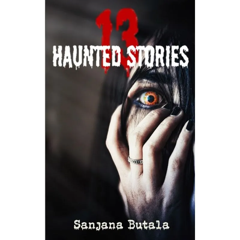 13 Haunted Stories