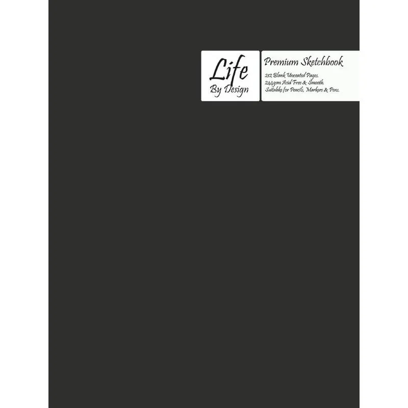 Premium Life by Design Sketchbook Large (8 x 10 Inch) Uncoa