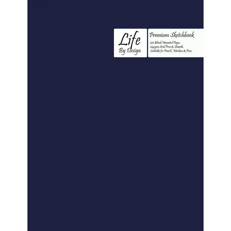 Premium Life by Design Sketchbook Large (8 x 10 Inch) Uncoa