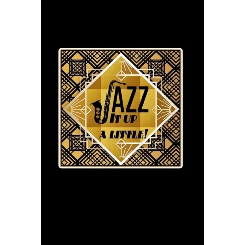 Jazz It Up A Little