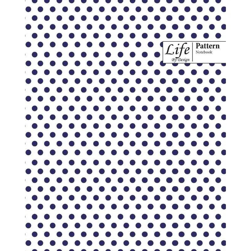Life By Design Pattern Notebook