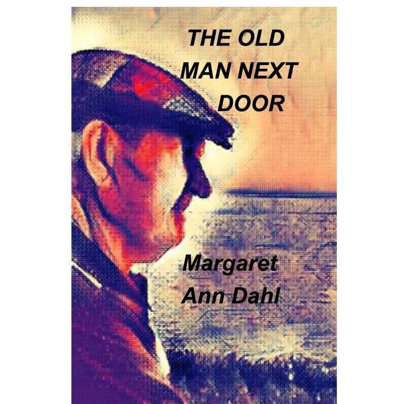The Old Man next door