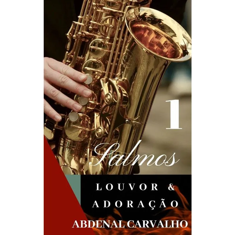 Salmos Louvor e Adoração Volume I