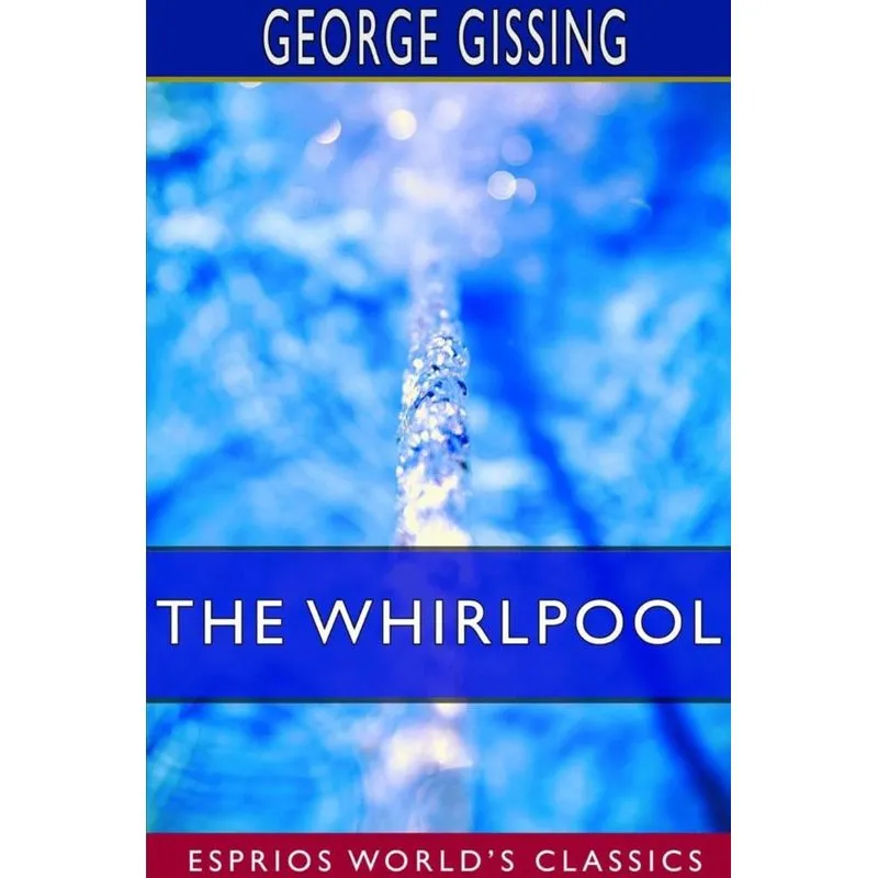 The Whirlpool (Esprios Classics)