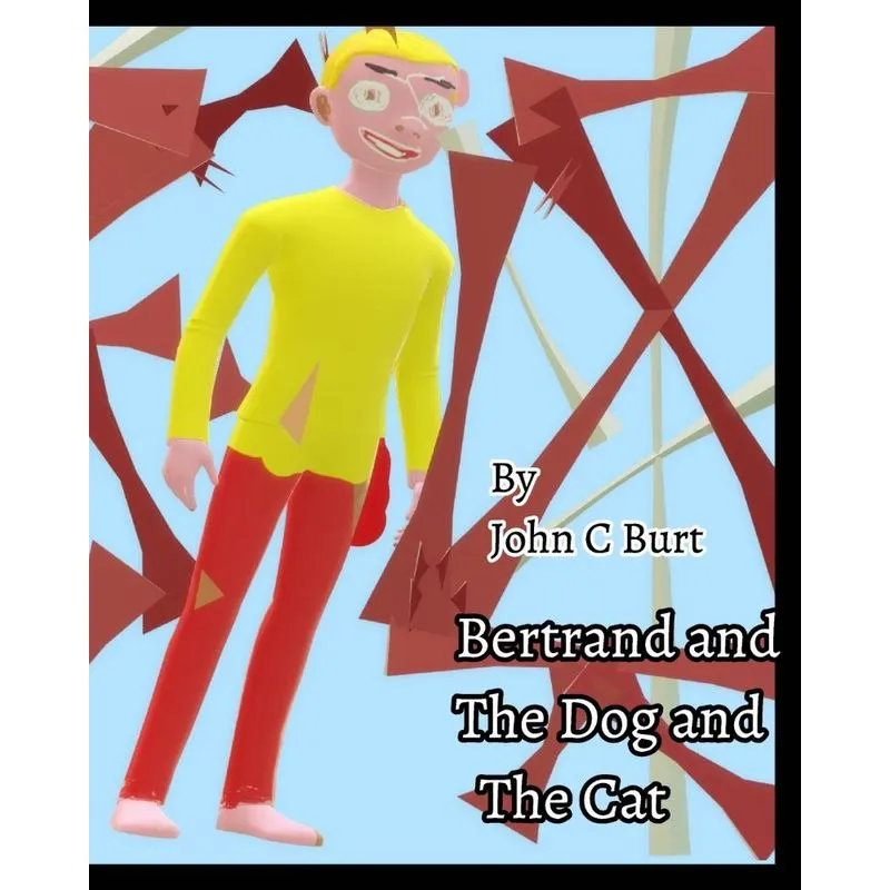 Bertrand and The Dog and Cat.