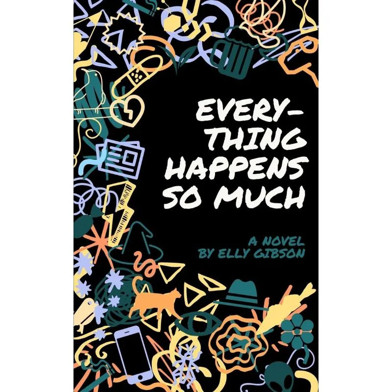 Everything Happens So Much