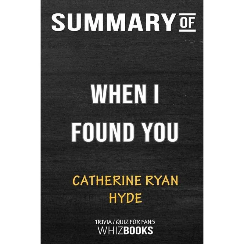 Summary of When I Found You
