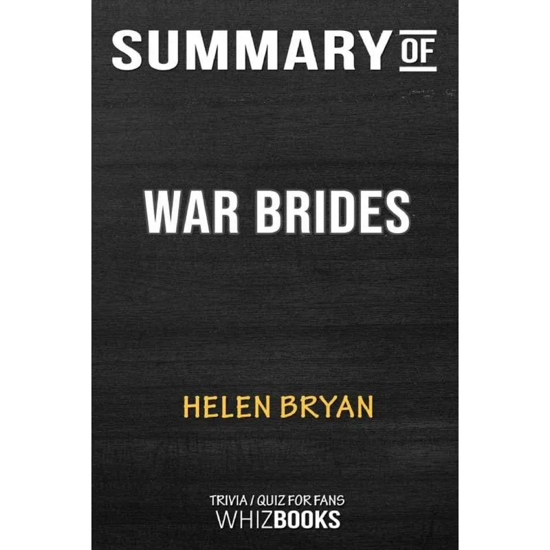 Summary of War Brides