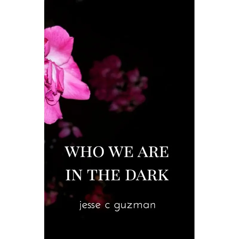 Who We Are in the Dark
