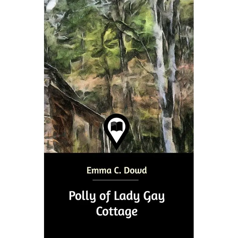 Polly of Lady Gay Cottage