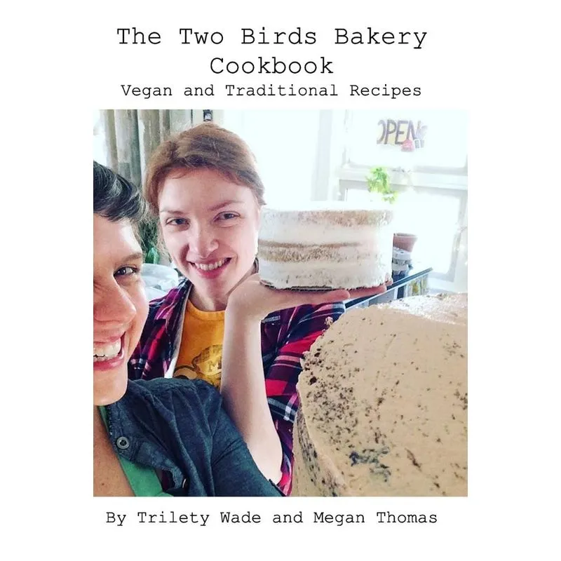 The Two Birds Bakery Cookbook