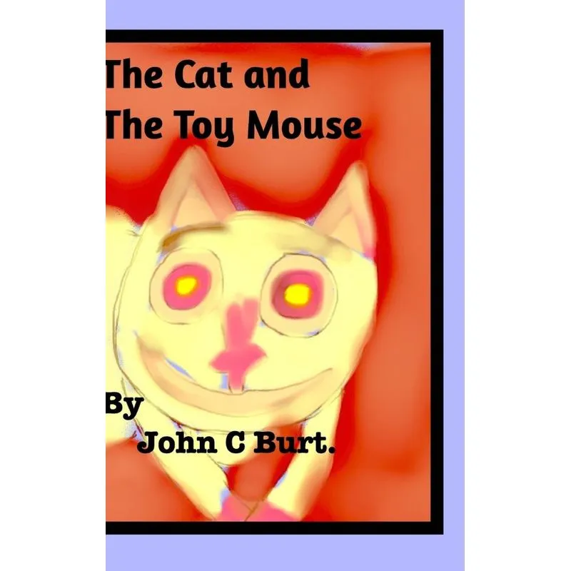 The Cat and The Toy Mouse.